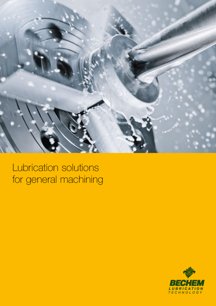 Lubrication solutions for general machining