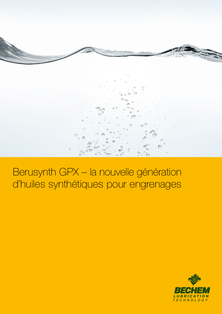 Berusynth GPX – la nouvelle génération d’huiles synthétiques pour engrenages