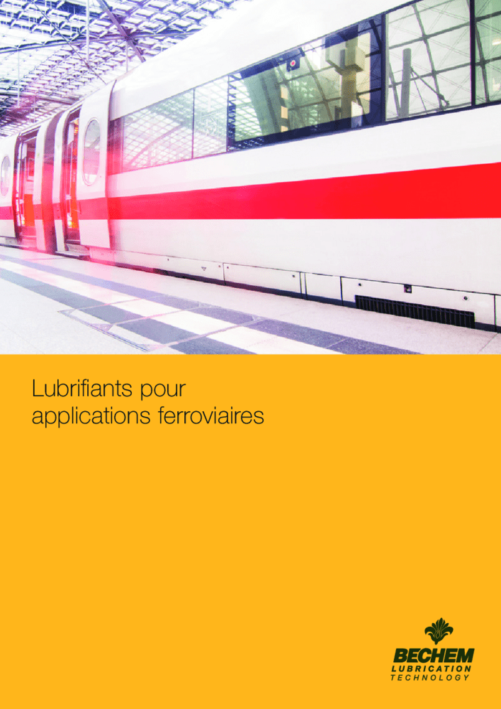 Lubrifiants pour applications ferroviaires